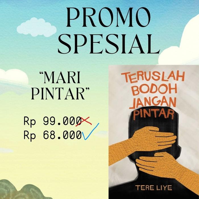 

PROMO SPESIAL 'MARI PINTAR' - Tere Liye