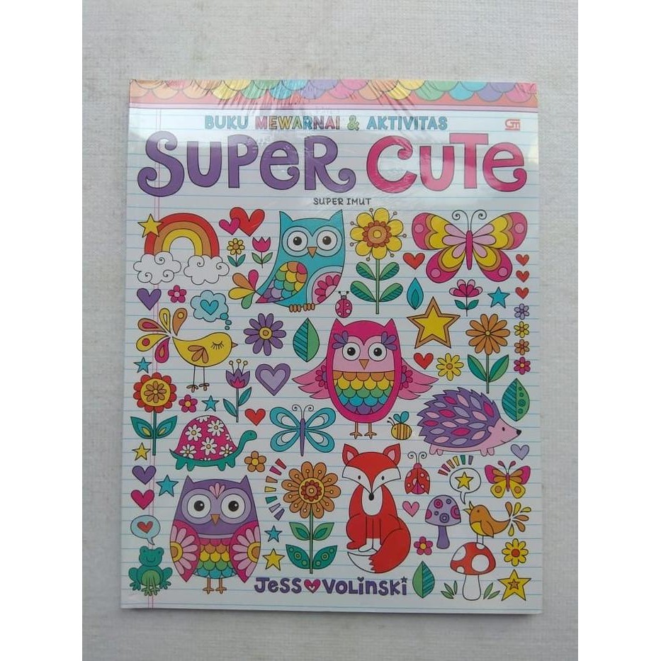 

Buku Mewarnai & Aktivitas: Super Imut (Super Cute) oleh Jess Volinski