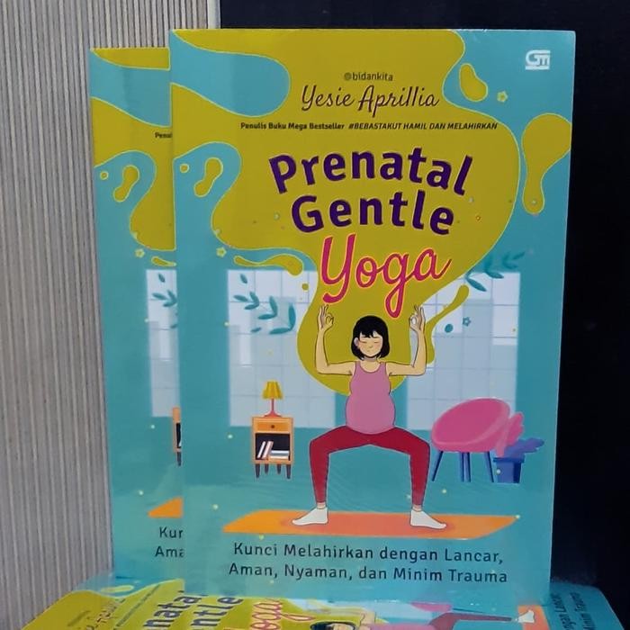 

Prenatal Gentle Yoga By Yesie Apriani Penulis Gentle Birth
