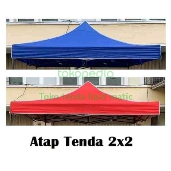 Kain Atap Tenda Lipat Ukuran 2X2