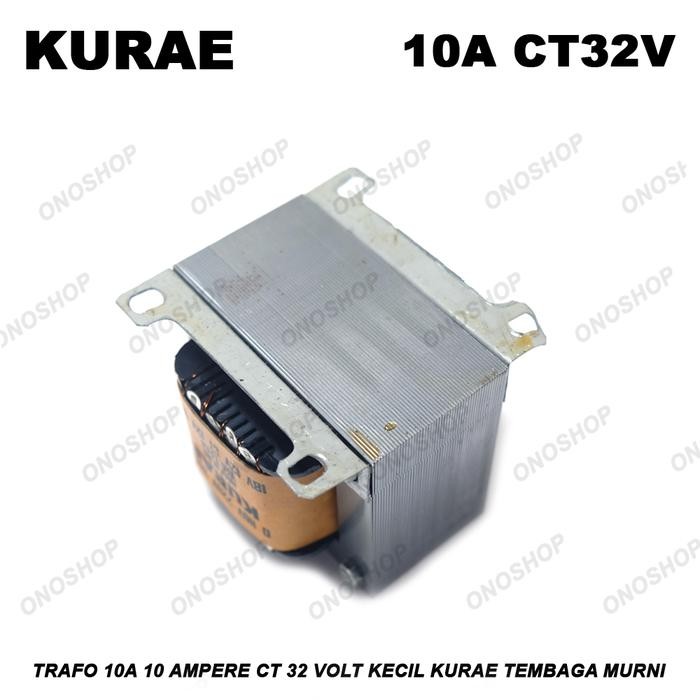 Trafo 10A 10 Ampere CT 32 Volt Kecil KURAE Tembaga Murni