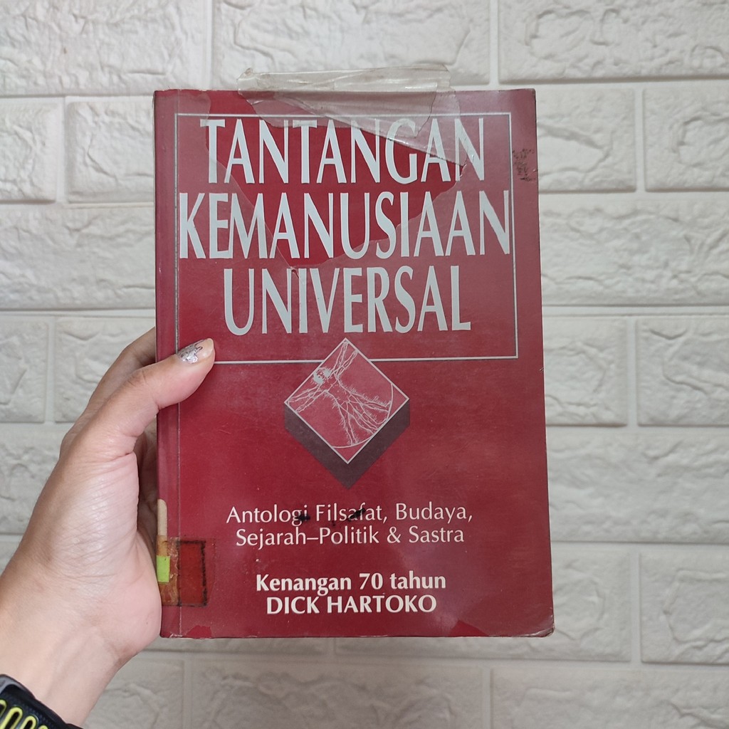 Tantangan Kemanusiaan Universal (Antologi Filsafat, Budaya, Sejarah-Politik & Sastra)