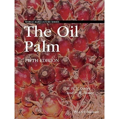 The Oil Palm 5Th Fifth Edition By Corley