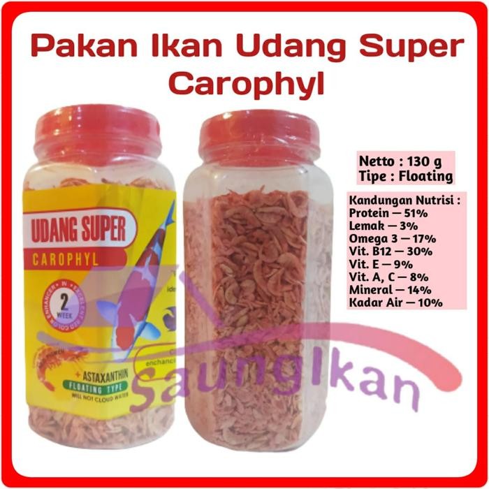 PAKAN IKAN UDANG SUPER CAROPHYL 130 GRAM