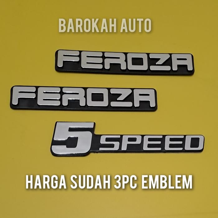 EMBLEM FEROZA 5SPEED HARGA SUDAH 3PC EMBLEM