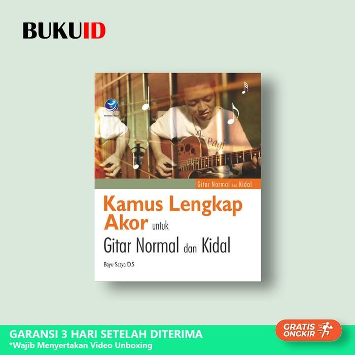 Buku Kamus Lengkap Akor Untuk Gitar Normal Dan Kidal
