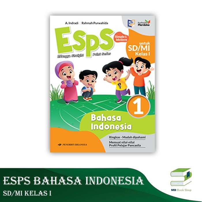 

Ready ESPS BAHASA INDONESIA SD/MI KELAS 1, 2, 3, 4, 5 & 6 KURIKULUM MERDEKA - ERLANGGA