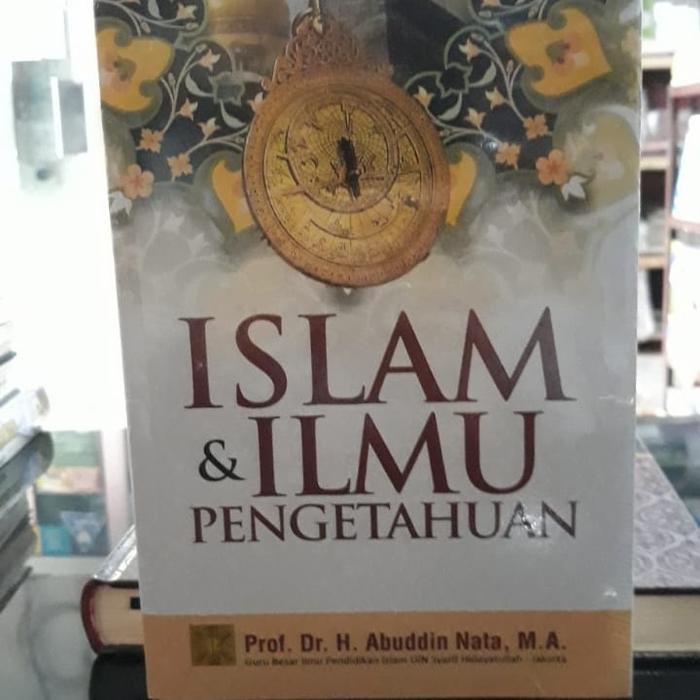 

Ready ORI Islam dan Ilmu Pengetahuan-Abuddin Nata