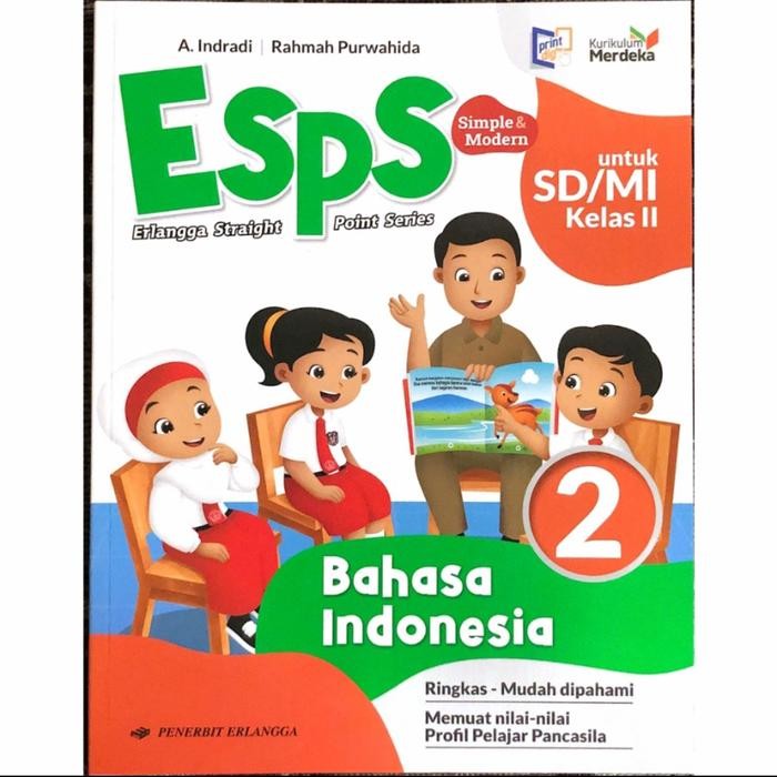 

Ready BUKU ESPS BAHASA INDONESIA SD/MI KELAS 2 KURIKULUM MERDEKA ERLANGGA