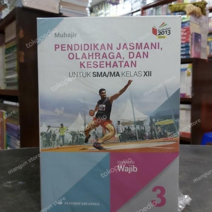 

Ready Buku Pendidikan Jasmani Olahraga SMA KELAS XII.12 K13 Revisi Erlangga