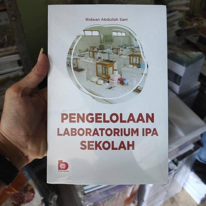 

Ready BUKU PENGELOLAAN LABORATORIUM IPA SEKOLAH ORIGINAL BUMI AKSARA