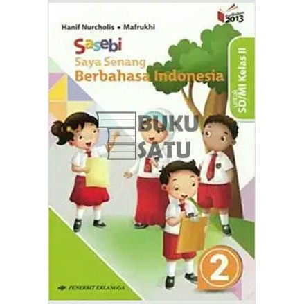

Ready Sasebi Saya Senang Berbahasa Indonesia 2 SD Erlangga K13N