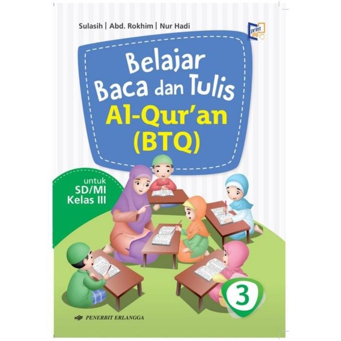 

Ready Erlangga - BELAJAR BACA DAN TULIS AL-QURAN (BTQ) Kls3/K13