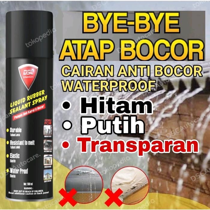 PREMIUM DSC Rubber sealant spray - Pelapis waterproof anti bocor 500ml