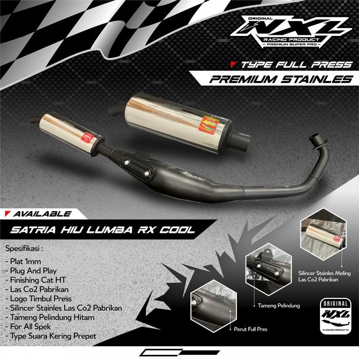 PREMIUM KNALPOT RACING SATRIA 2 TAK TIPE PREMIUM FULLPRES ORIGINAL NXL