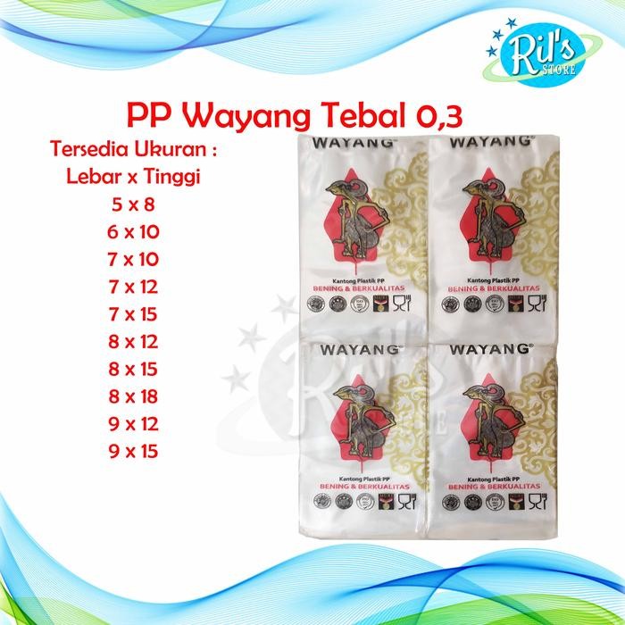 Plastik PP Wayang 03 / Plastik Bening Kiloan 5 x 8 6 x 10 7 x 15 8 x 12 8 x 18 9 x12 9 x 15 cm *