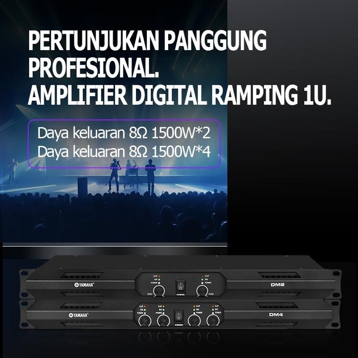 power amplifier,yamaha/ DM-2 8power 850 watt*2/DM-4 8power 850 watt*4,daya tinggi