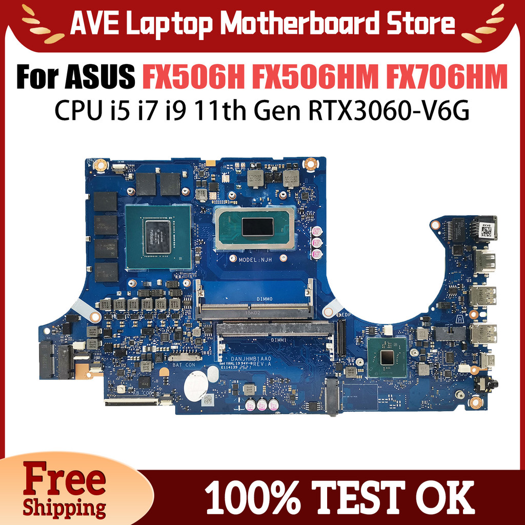For ASUS TUF Gaming F15 F17 FX506HM FX706HM TUF506HM TUF706HM DA0NJHMBAH0 Laptop Motherboard I5、 I7、