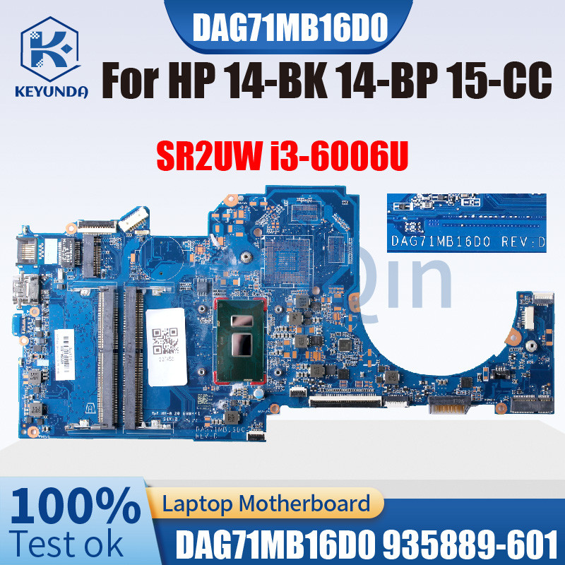 For HP Pavilion 14-BK 14-BP 15-CC Notebook Mainboard DAG71MB16D0 935889-601 Core i3-6006U DDR4 Lapto