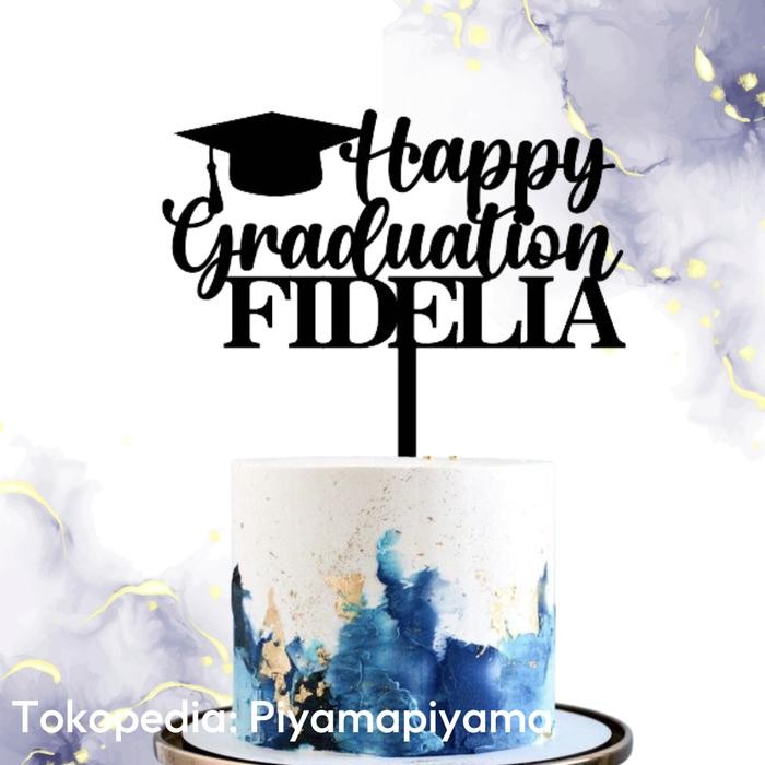 Topper Akrilik Happy Graduation Custom Topper Cake Happy Graduation
