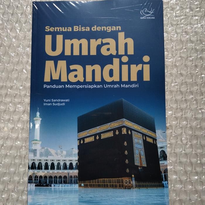 

Semua Bisa dengan Umrah Mandiri: Panduan Mempersiapkan Umrah Mandiri