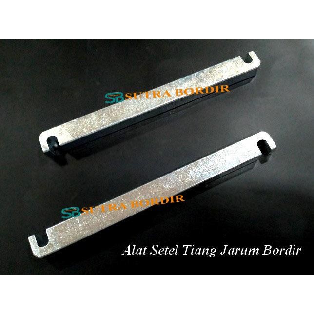 Alat Penyetel Tiang Jarum Mesin Bordir Komputer Alat Setel Tiang Jarum Mesin Bordir Komputer Alat