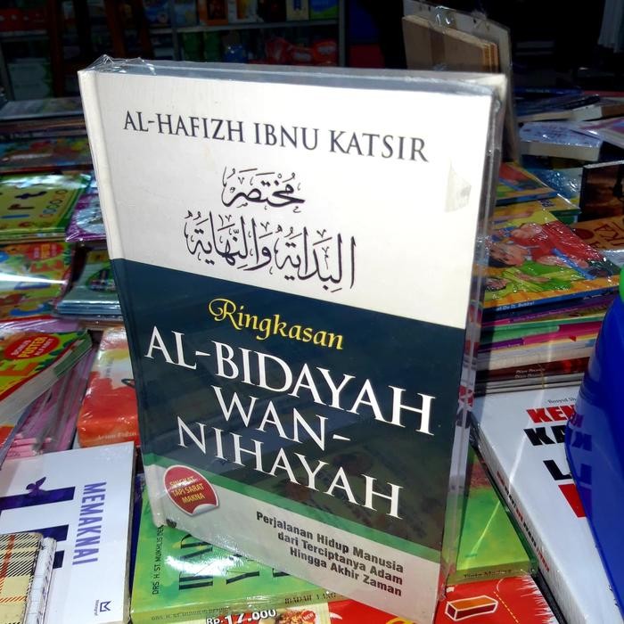 

Ringakasan Al-Bidayah Wan-Nihayah - Singkat Tapi Sarat Makna !!