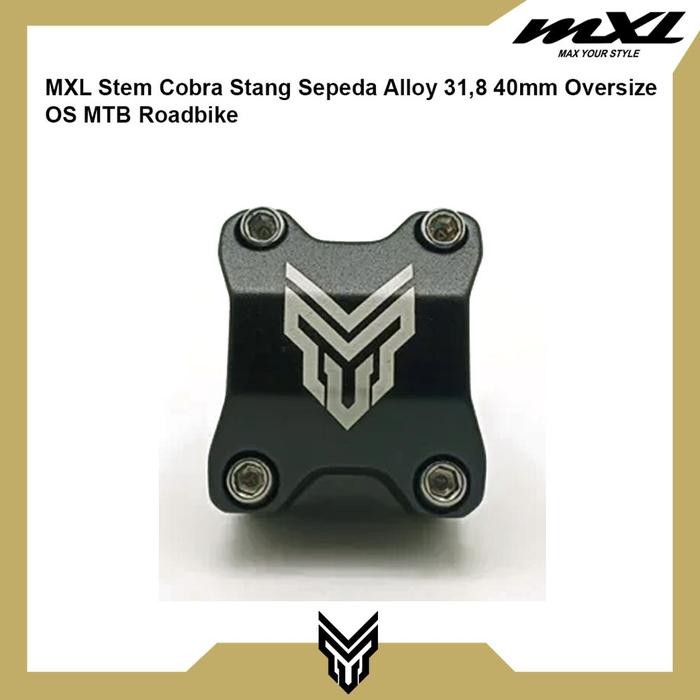 MXL Stem Cobra Stang Sepeda Alloy 31,8 40mm Oversize OS MTB Roadbike (terlaris) (termurah) (terbaik)