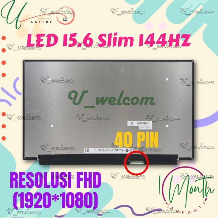 Led Lcd 15.6 Slim 40 Pin 144Hz Resolusi Fhd