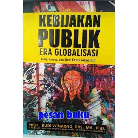 

SALE !!! BUKU KEBIJAKAN PUBLIK ERA GLOBALISASI - BUDI WINARNO READYY
