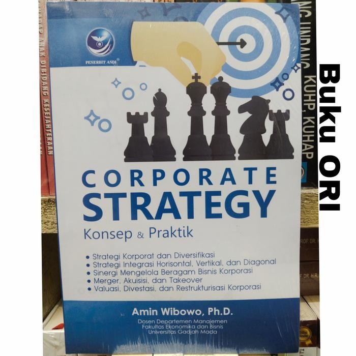 

SALE !!! CORPORATE STRATEGY KONSEP DAN PRAKTIK AMIN WIBOWO PH D READYY