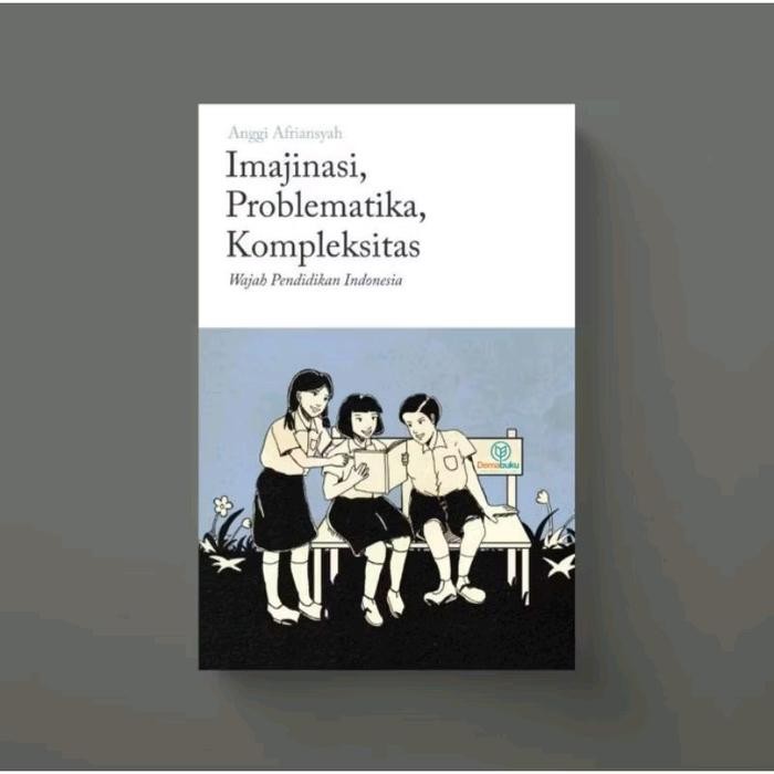 

SALE !!! IMAJINASI, PROBLEMATIKA, KOMPLEKSITAS WAJAH PENDIDIKAN INDONESIA - ANGGI AFRIANSYAH READYY