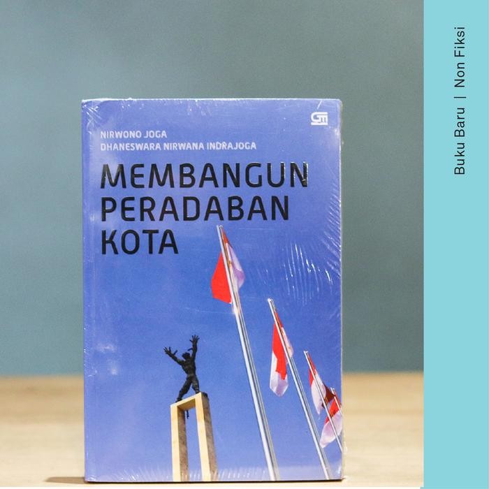 

SALE !!! BUKU MEMBANGUN PERADABAN KOTA - NIRWONO JOGA & DHANESWARA NIRWANA READYY