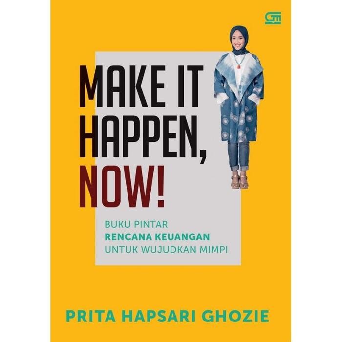 

SALE !!! BUKU MAKE IT HAPPEN NOW BUKU PINTAR RENCANA KEUANGAN PRITA H GHOZIE READYY