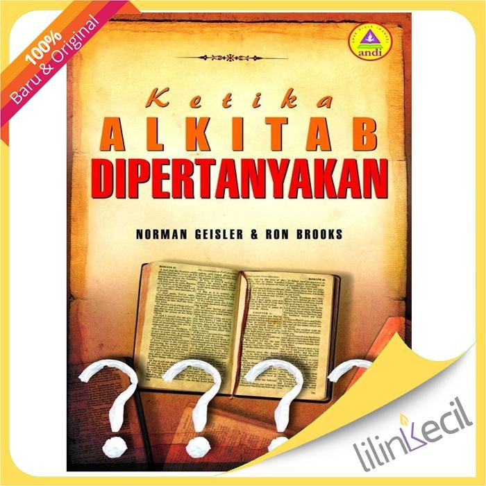 

SALE !!! BUKU KETIKA ALKITAB DIPERTANYAKAN - NORMAN GEISLER&RON BOOKS READYY