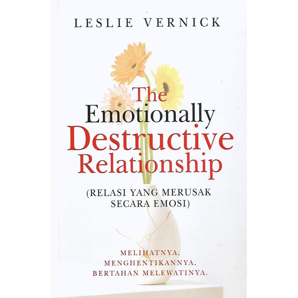 

SALE !!! THE EMOTIONALLY DESTRUCTIVE RELATIONSHIP - LESLIE VERNICK (INDONESIA) READYY
