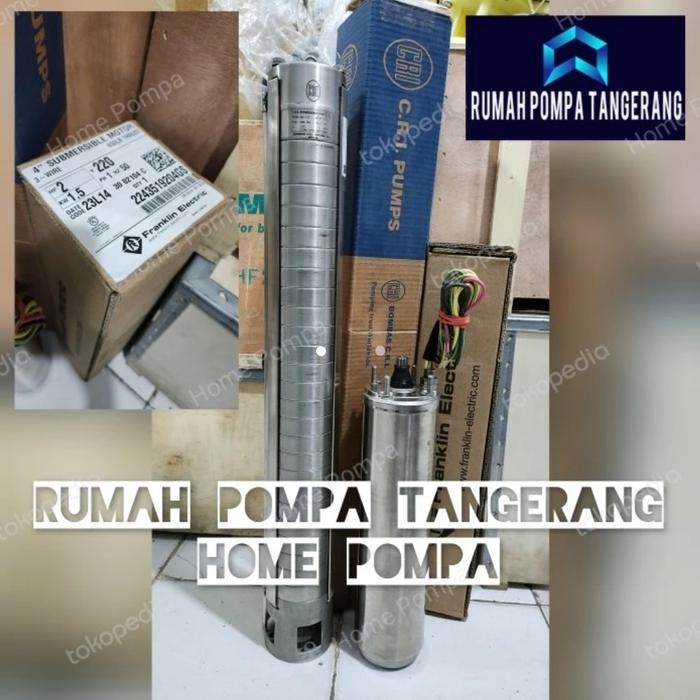 ready FRANKLIN 2HP 1PHASE [POMPA CRI 4SAS 3/25 & MOTOR DINAMO FRANKLIN]