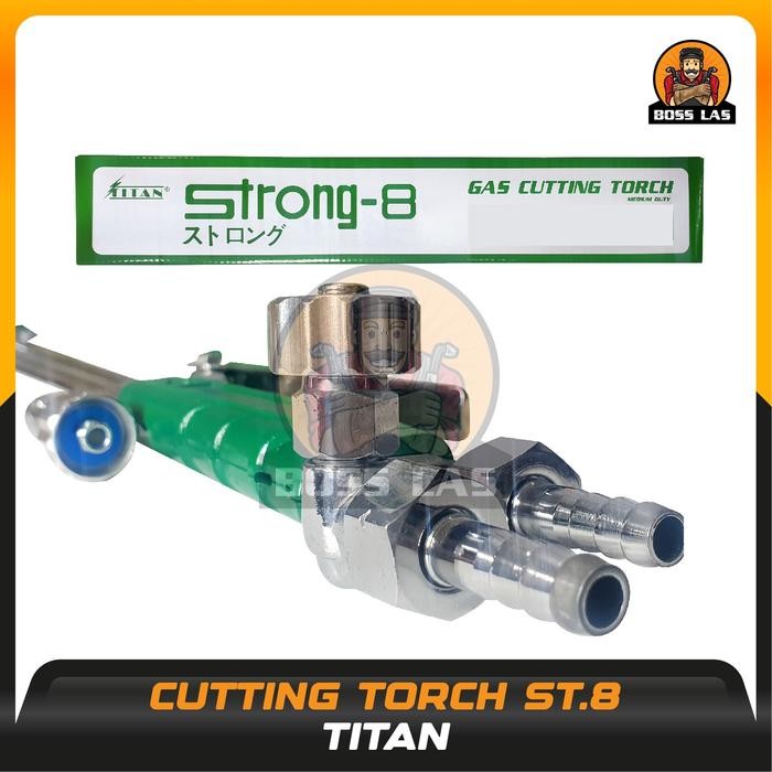 Cutting Torch Strong 8 Titan - Gas Cutting Torch Mdl Strong 8 Lpg Titan