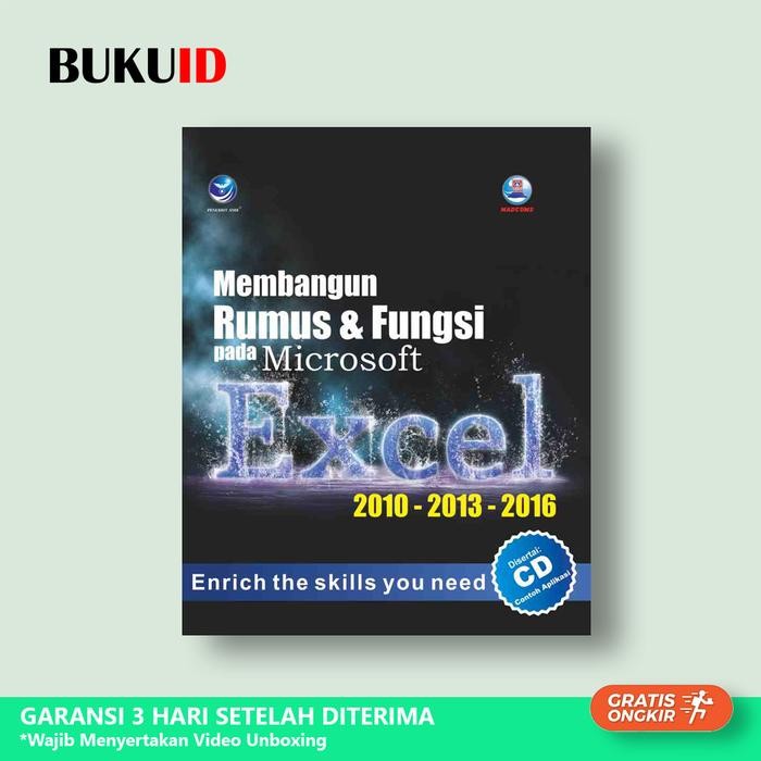 

Buku Membangun Rumus Dan Fungsi pada Microsoft Excel 2010-2013-2016 CD