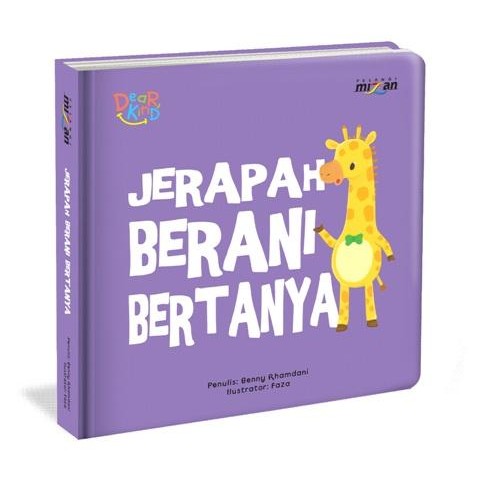 

[Mizan] Buku Seri Dear Kind Jerapah Berani Bertanya Boardbook