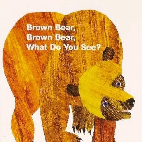 

brown bear brown bear what do you see eric