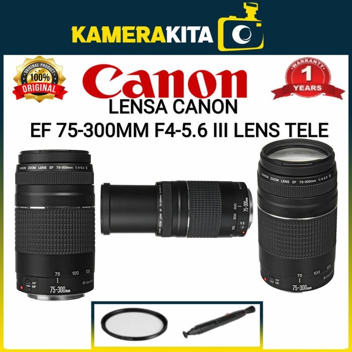 LENSA CANON EF 75-300MM F4-5.6 III / LENSA TELE CANON 75-300MM III