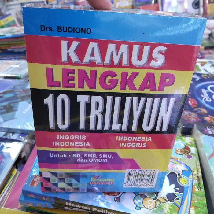 

KAMUS LENGKAP 10 TRILIYUN. INGGRIS - INDONESIA. INDONESIA - INGGRIS.