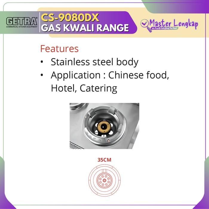 GETRA GAS KWALI RANGE 1 BURNER + 1 SOUP RING CS-9080DX / CS9080DX / CS 9080DX / CS9080 DX / CS 9080