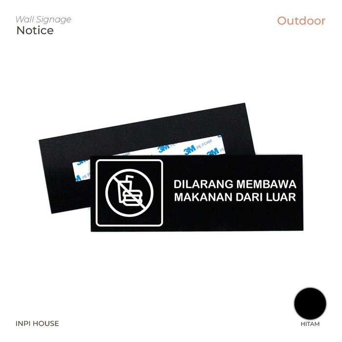 

Pilihan- Sign Dilarang Membawa Makanan Dari Luar Akrilik Hitam + Stiker Outdoor - Inpi House