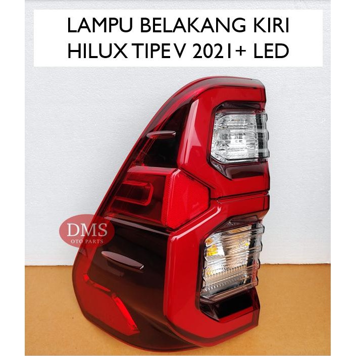 LAMPU BELAKANG HILUX 2021 TIPE V STOP LAMP HILUX LAMPU STOP HILUX 2.4