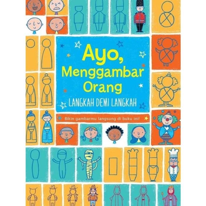 Buku Anak / Ayo Menggambar Orang Langkah Demi Langkah / Buku Anak Tk