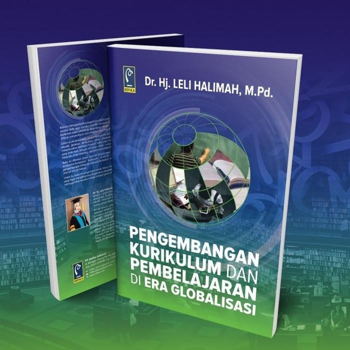 

Ready BUKU PERKEMBANGAN KURIKULUM DAN PEMBELAJARAN ORIGINAL REFIKA