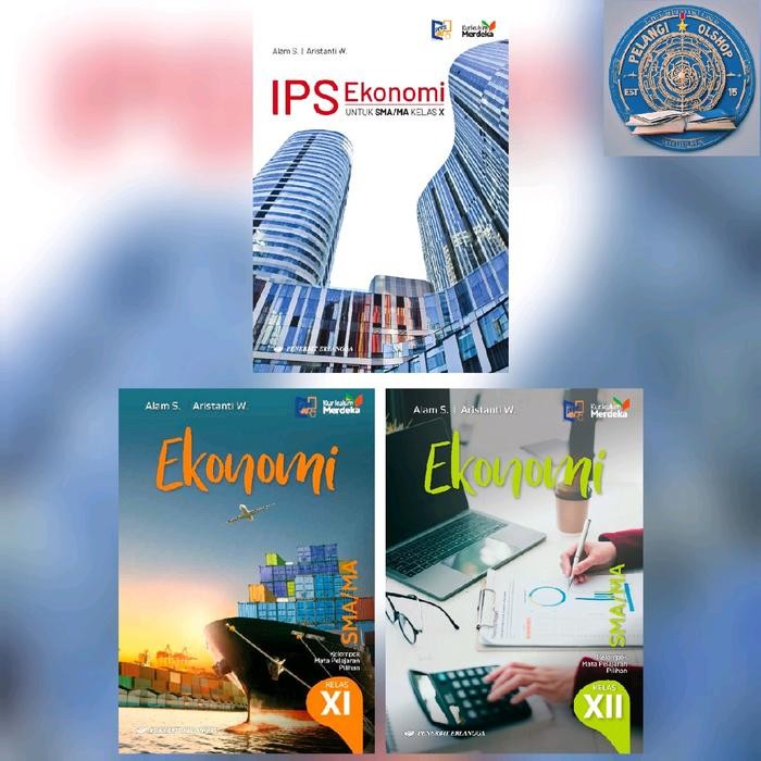 

Ready BUKU EKONOMI SMA/MA KELAS 10 11 12 KURIKULUM MERDEKA ERLANGGA