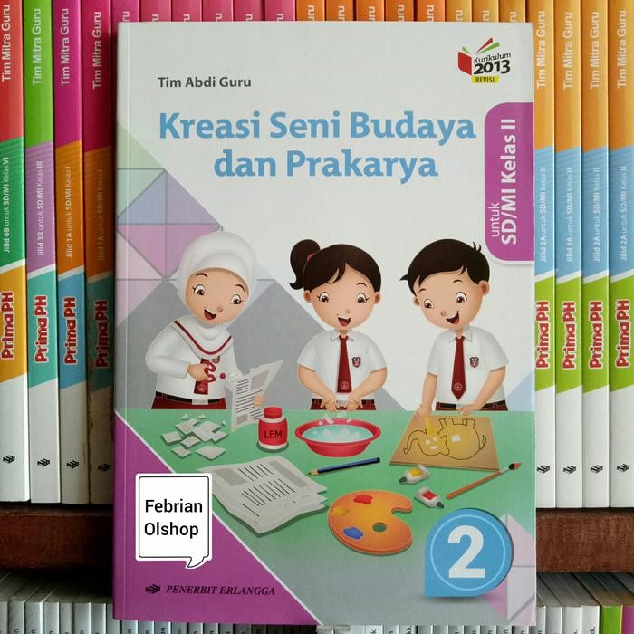 

Ready BUKU KREASI SENI BUDAYA DAN PRAKARYA SD/MI KELAS 2 REVISI K13N